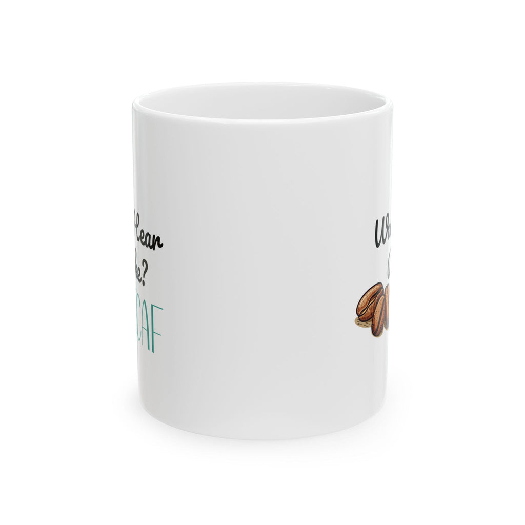 Funny Ceramic Coffee Mug - Perfect Gift for Coffee Lovers - 11oz & 15oz