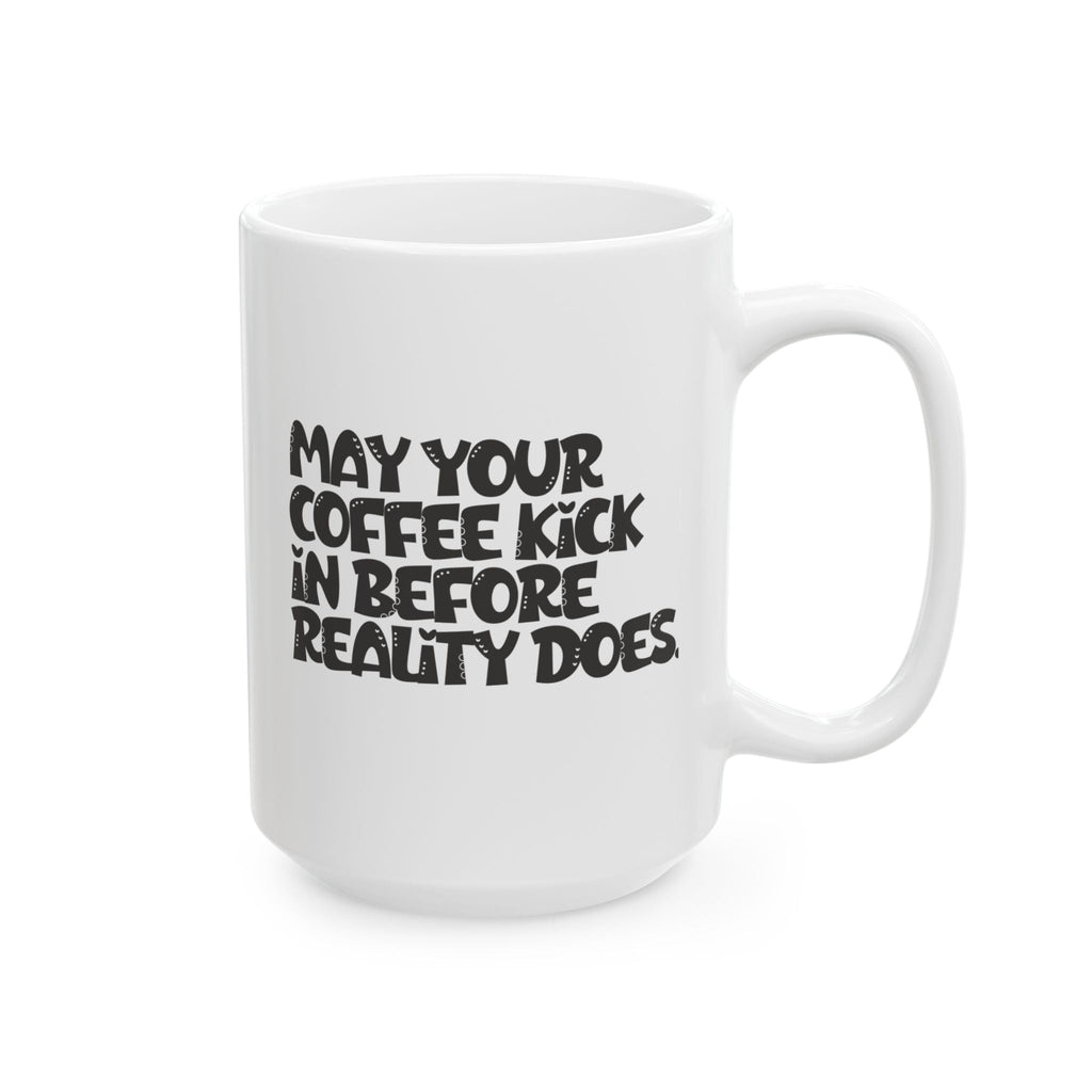 Funny Quote Ceramic Mug