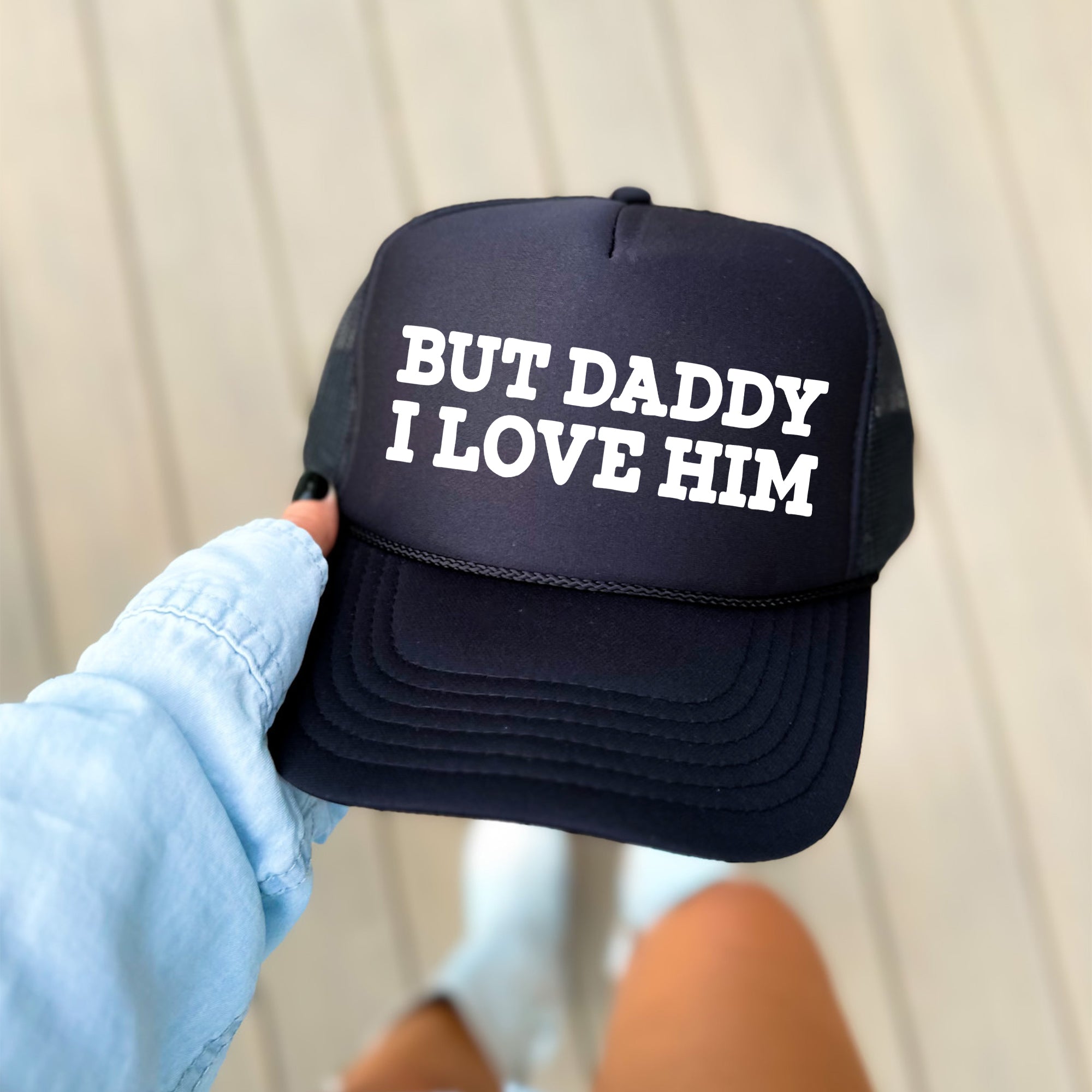 But Daddy I Love Him, Sassy, Funny, Black Snapback Trucker Hat