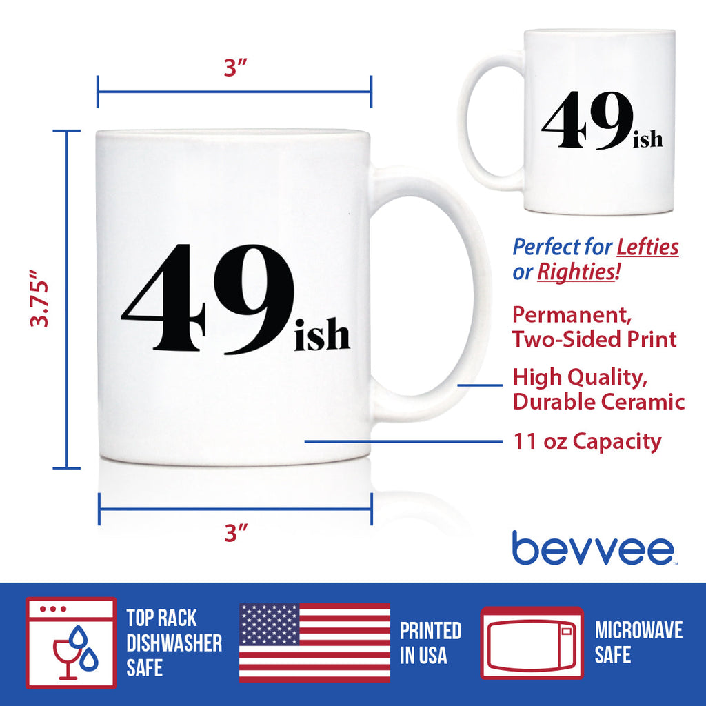 49ish - Funny 50th Birthday Coffee Mug for Women Turning 50 - Bday Party Decorations