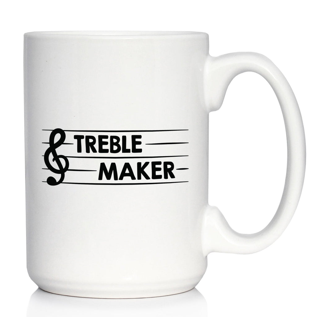 Treble Maker Coffee Mug - Funny Musician Gifts for Women and Men - Fun Unique Musical Decor