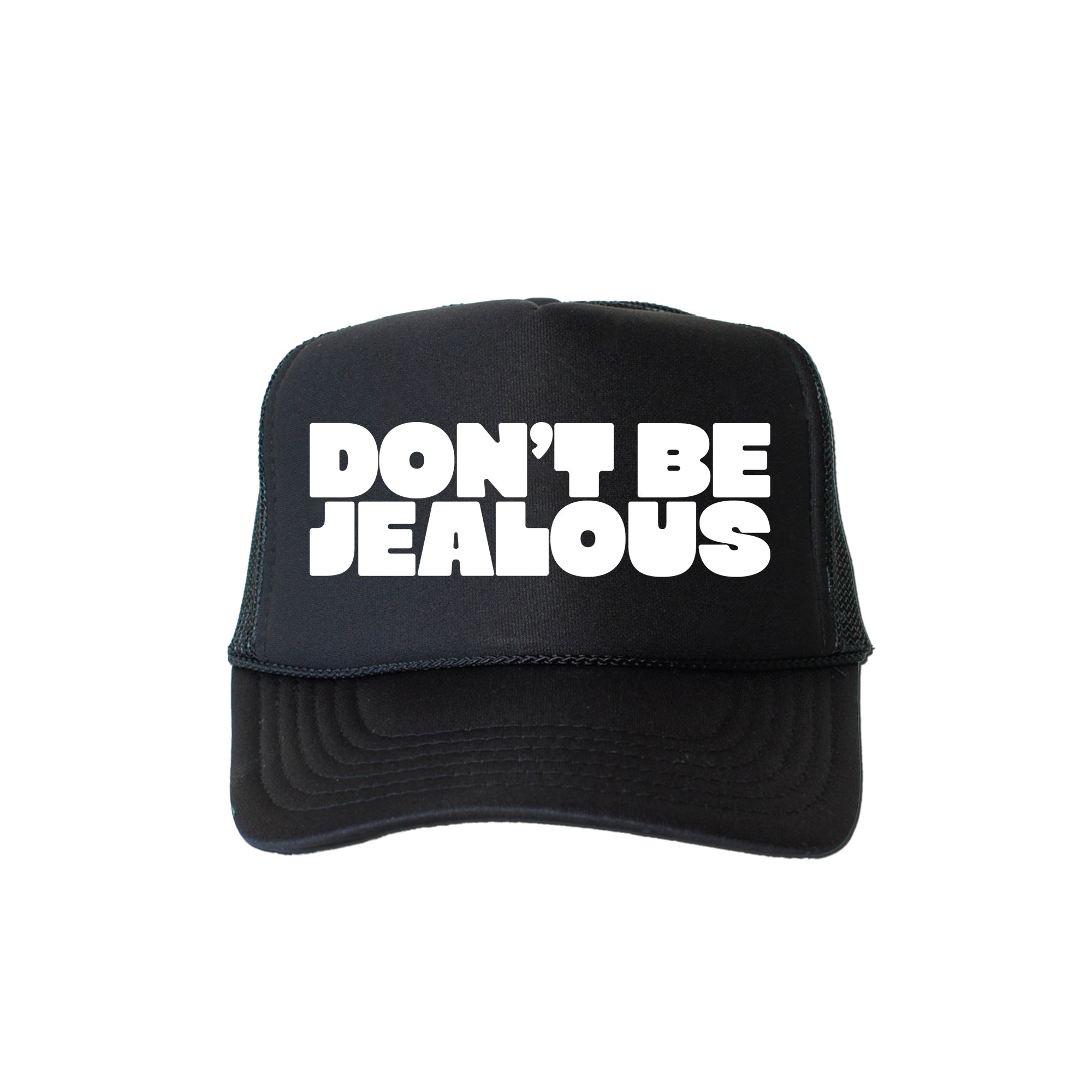 Don't Be Jealous, Sassy, Funny, Black Snapback Trucker Hat