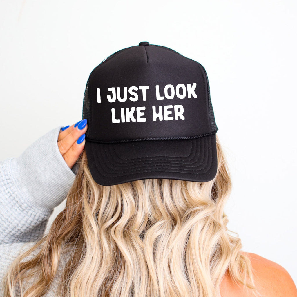 I Just Look Like Her, Sassy, Funny, Black Snapback Trucker Hat