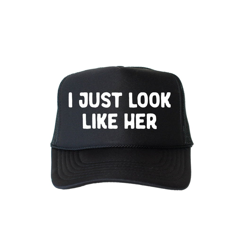 I Just Look Like Her, Sassy, Funny, Black Snapback Trucker Hat