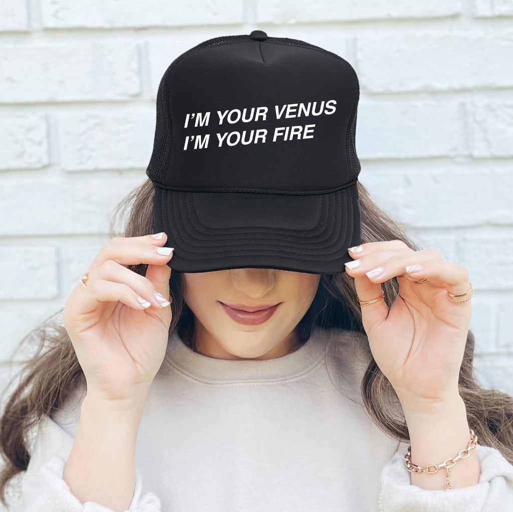 I’m Your Venus I’m You’re Fire, Sassy, Funny, Black Snapback Trucker Hat