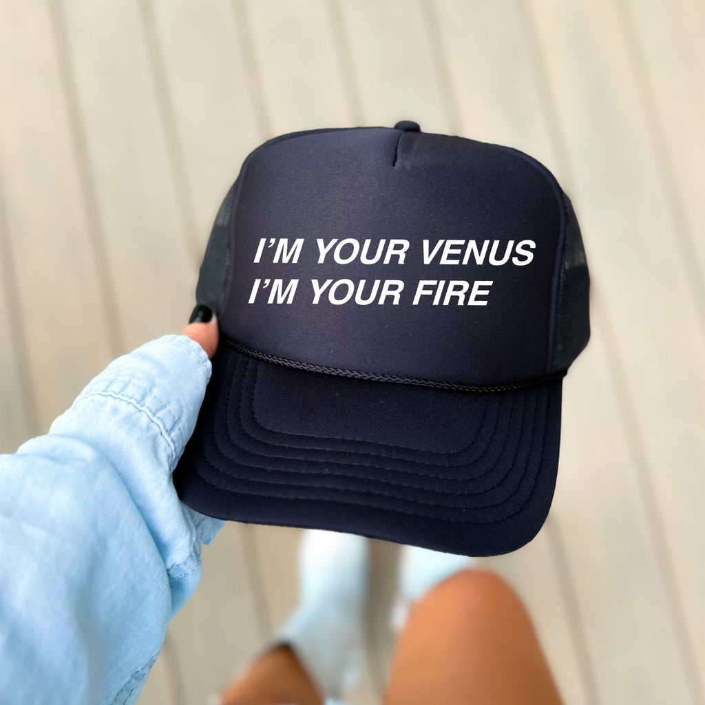 I’m Your Venus I’m You’re Fire, Sassy, Funny, Black Snapback Trucker Hat