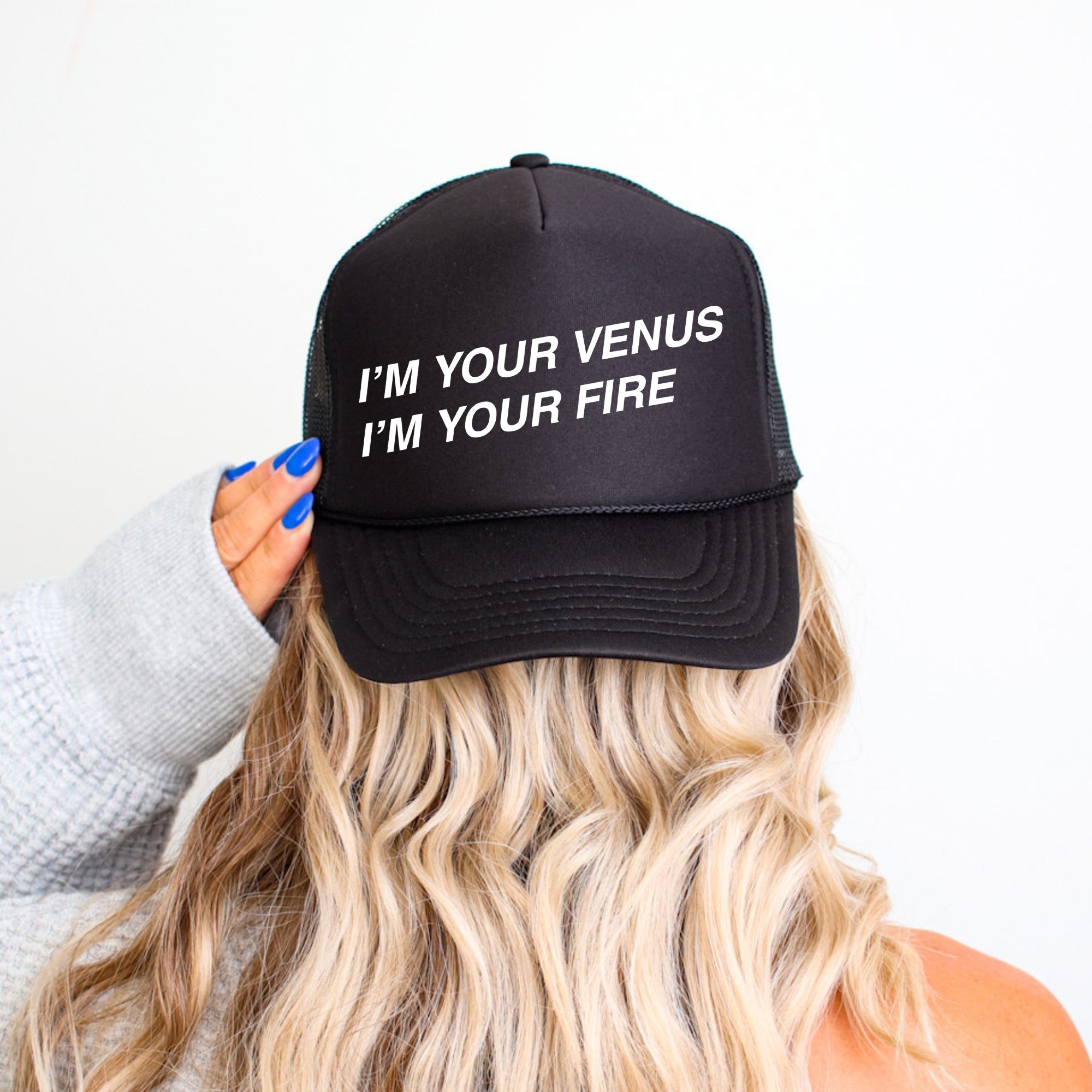 I’m Your Venus I’m You’re Fire, Sassy, Funny, Black Snapback Trucker Hat