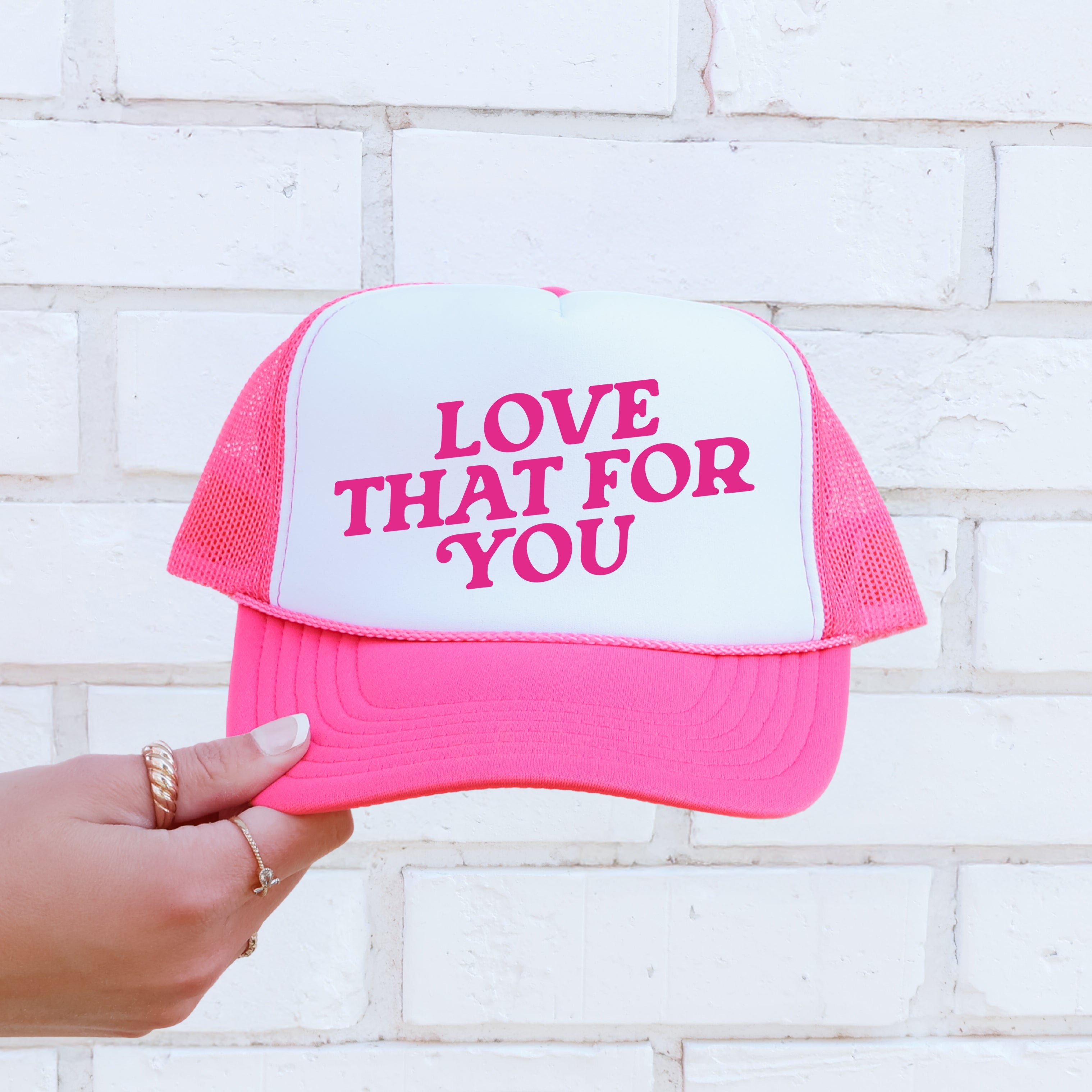Love That for You, Sassy, Funny, Bright Pink Snapback Trucker Hat