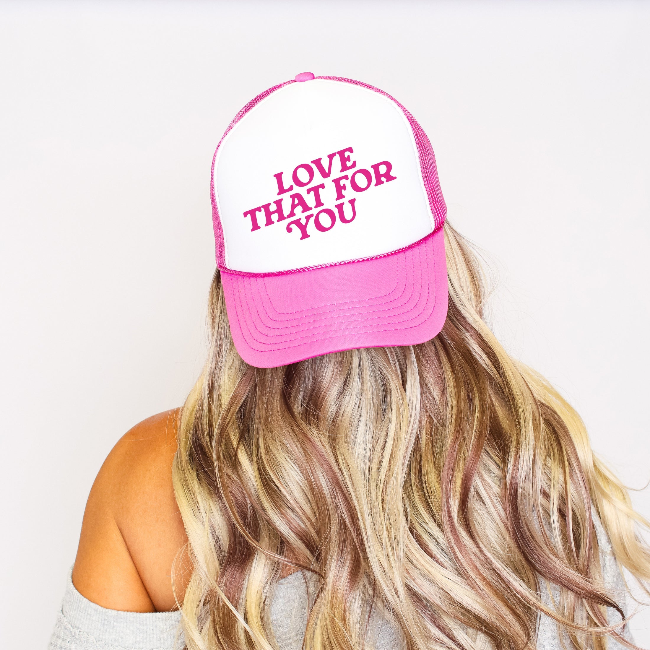 Love That for You, Sassy, Funny, Bright Pink Snapback Trucker Hat