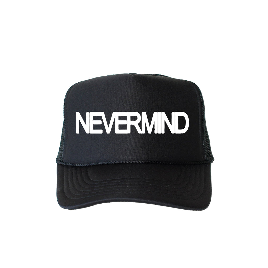 Nevermind, Sassy, Funny, Black Snapback Trucker Hat