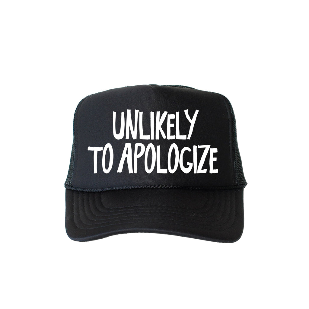 Unlikely to Apologize, Sassy, Funny, Black Snapback Trucker Hat