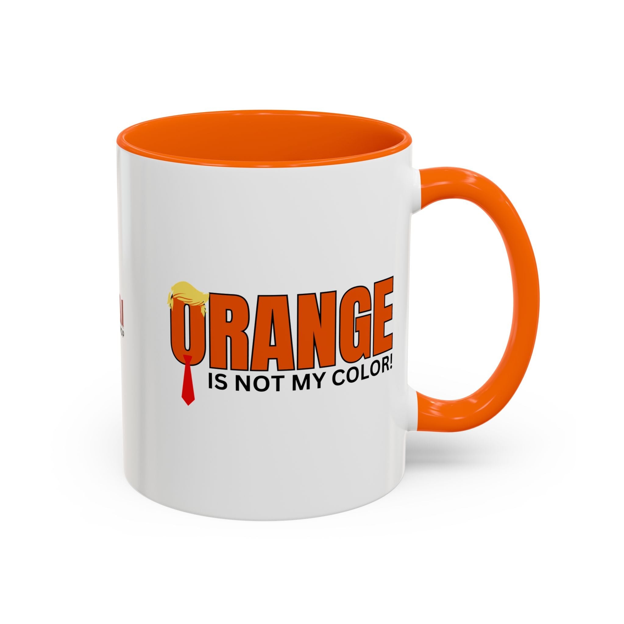 Funny "Orange Is Not My Color" Coffee Mug - 11oz & 15oz