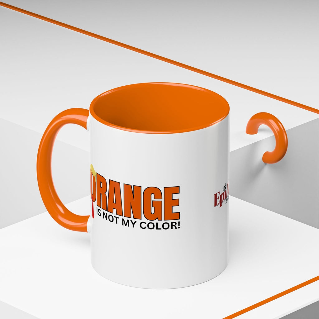 Funny "Orange Is Not My Color" Coffee Mug - 11oz & 15oz