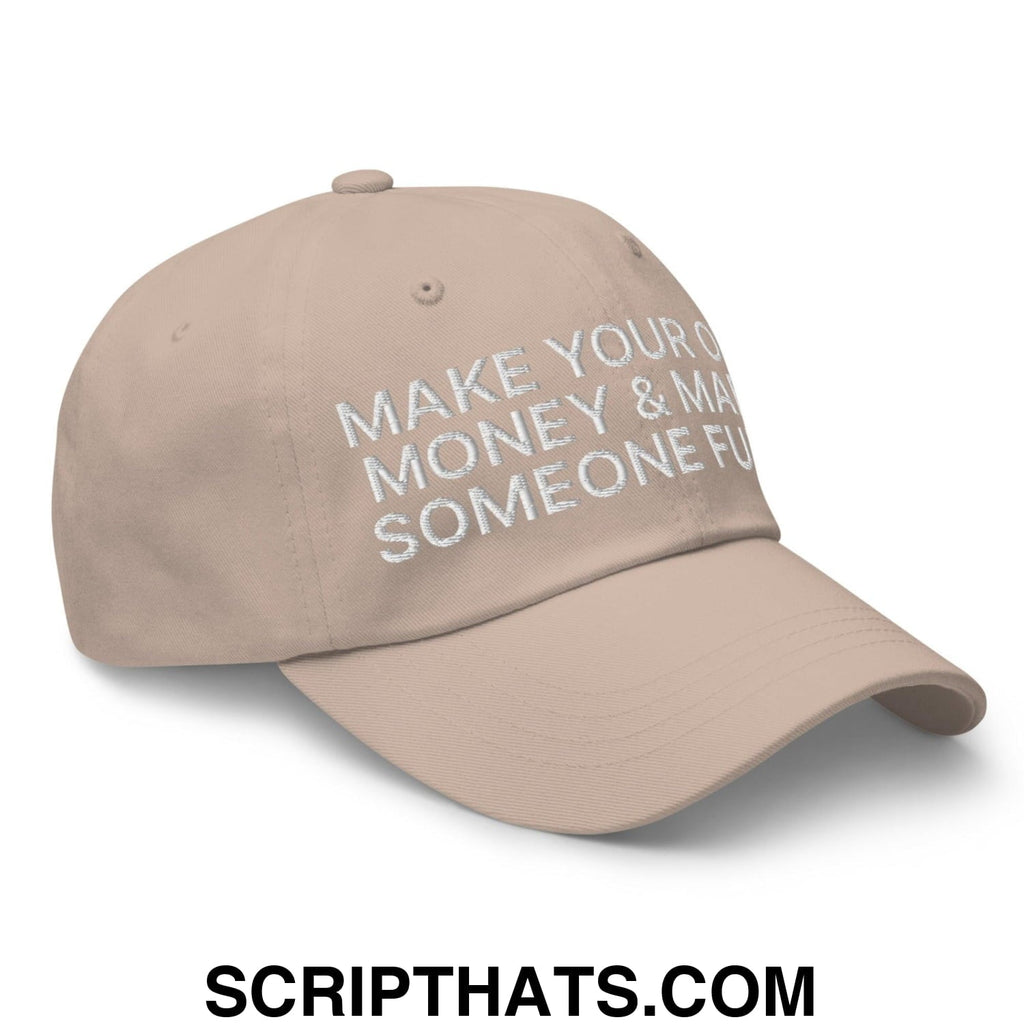 Make Your Own Money and Marry Someone Funny Embroidered Dad Hat