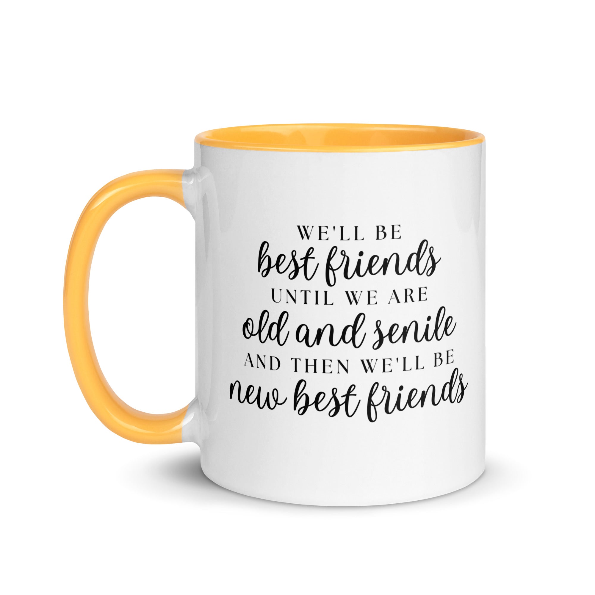 We'll be Best Friends Until We're Old & Senile