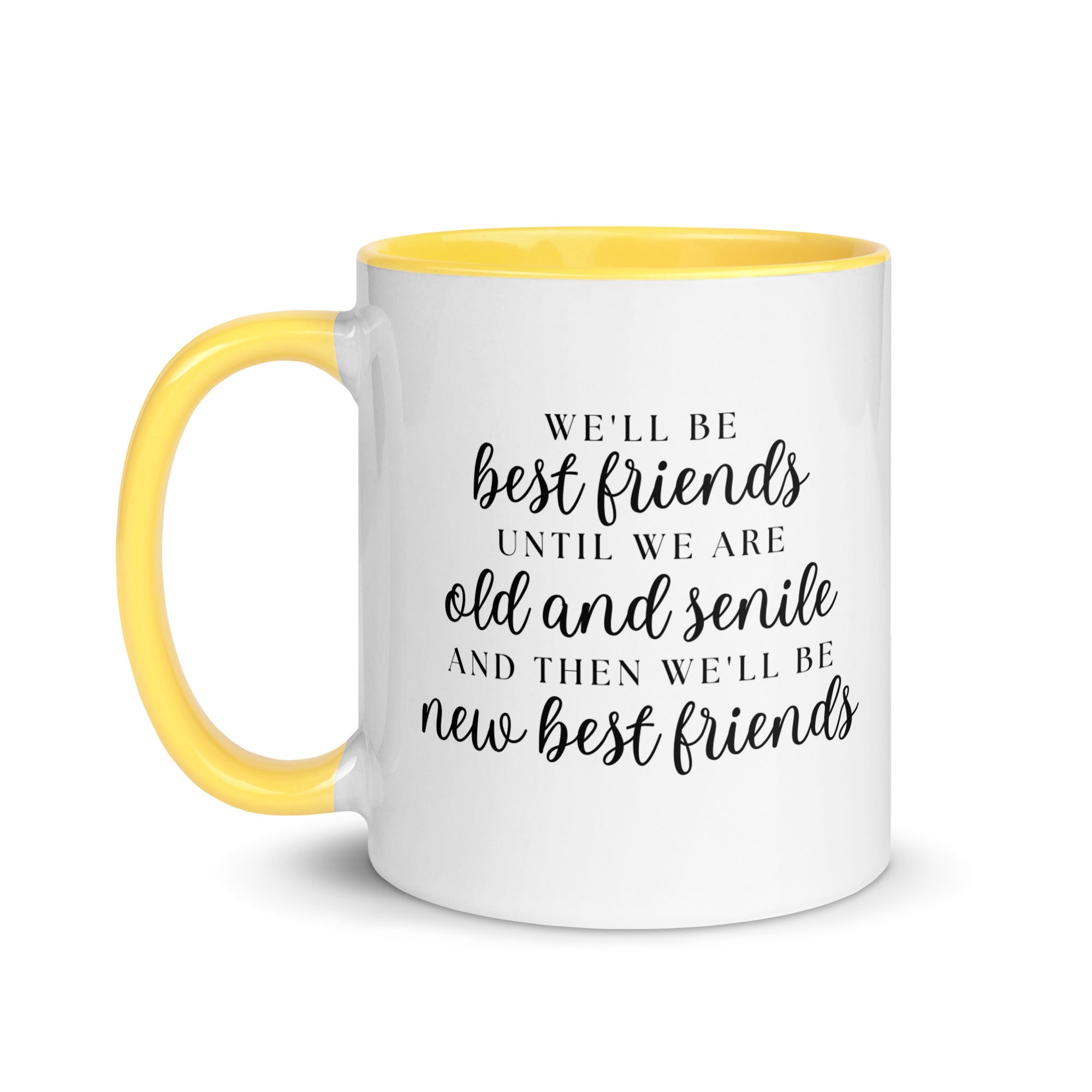 We'll be Best Friends Until We're Old & Senile